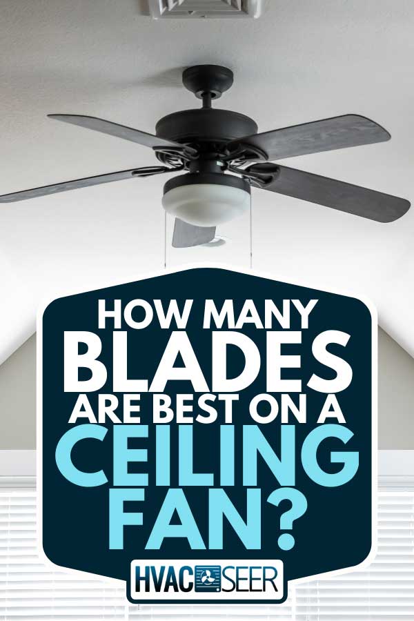 A new construction house with a dark wood ceiling fan, How Many Blades Are Best On A Ceiling Fan?