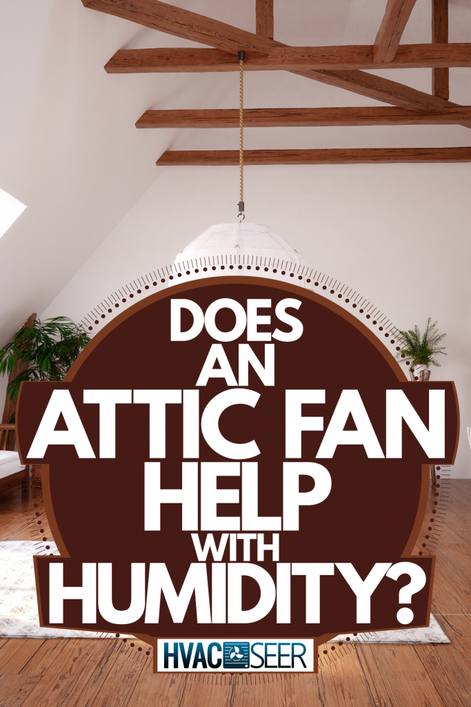 A rustic inspired attic bedroom with wooden flooring, white painted walls, and indoor plants spread all over the room, Does An Attic Fan Help With Humidity?