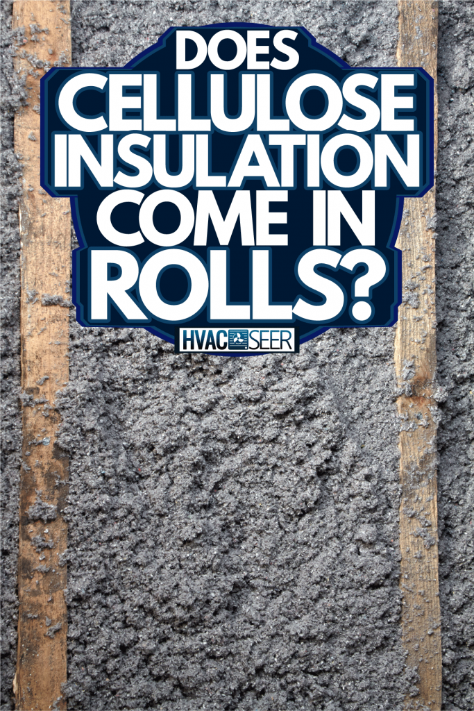 Cellulose insulation applied in the wooden framing of a house, Does Cellulose Insulation Come In Rolls?