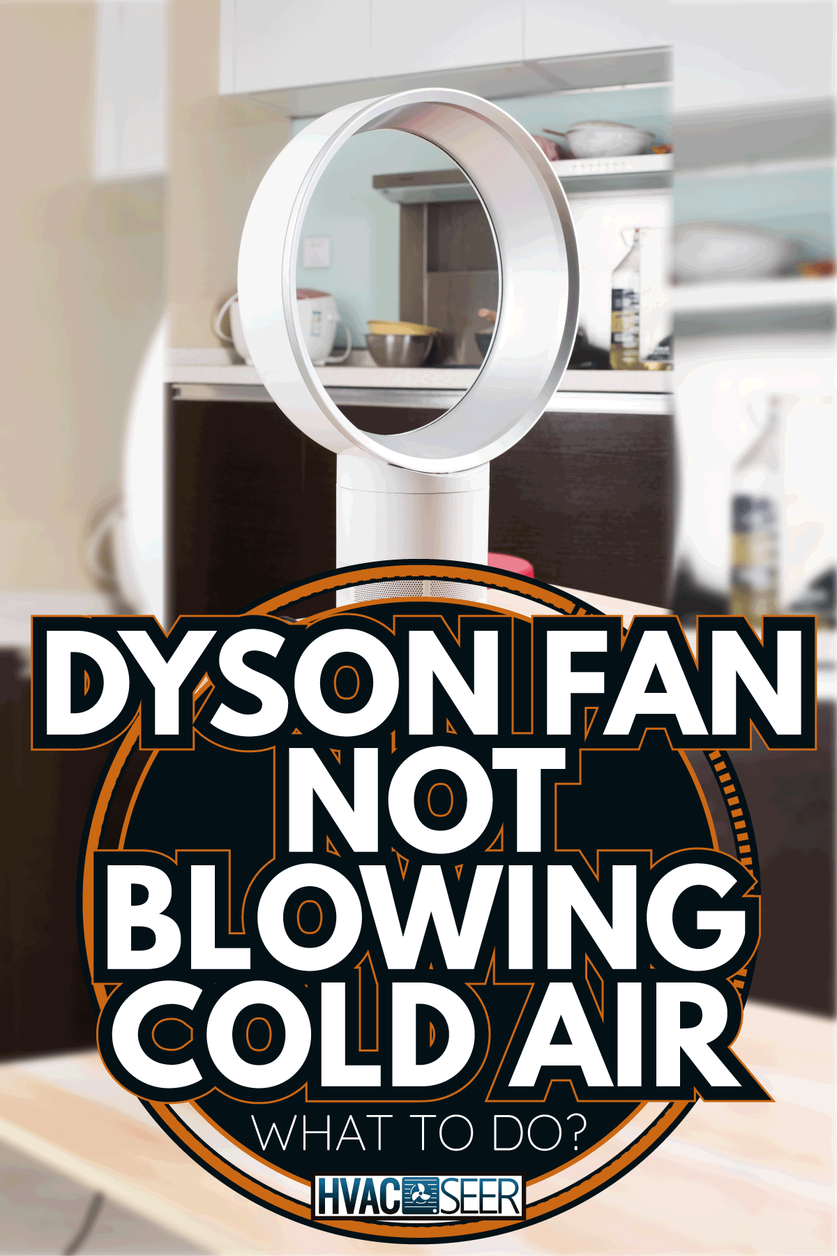 Dyson Air Multiplier. It is a uniquely designed fan with no external blades. Dyson Fan Not Blowing Cold Air—What To Do
