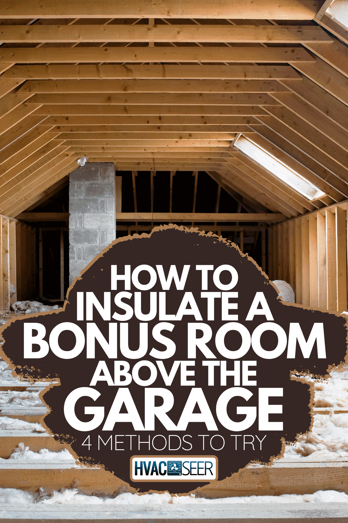 Insulating a room over the garage, How To Insulate A Bonus Room Above The Garage - 4 Methods To Try