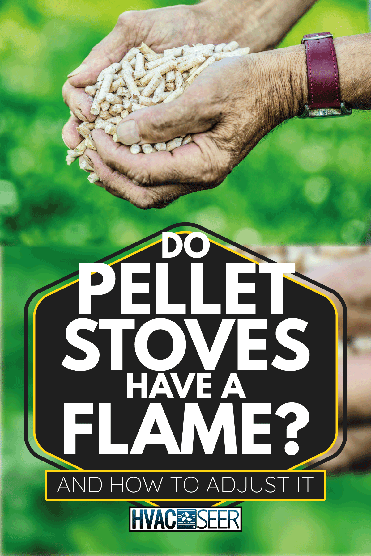 Wooden pressed pellets from biomass in hand old man. Do Pellet Stoves Have A Flame [And How To Adjust It]