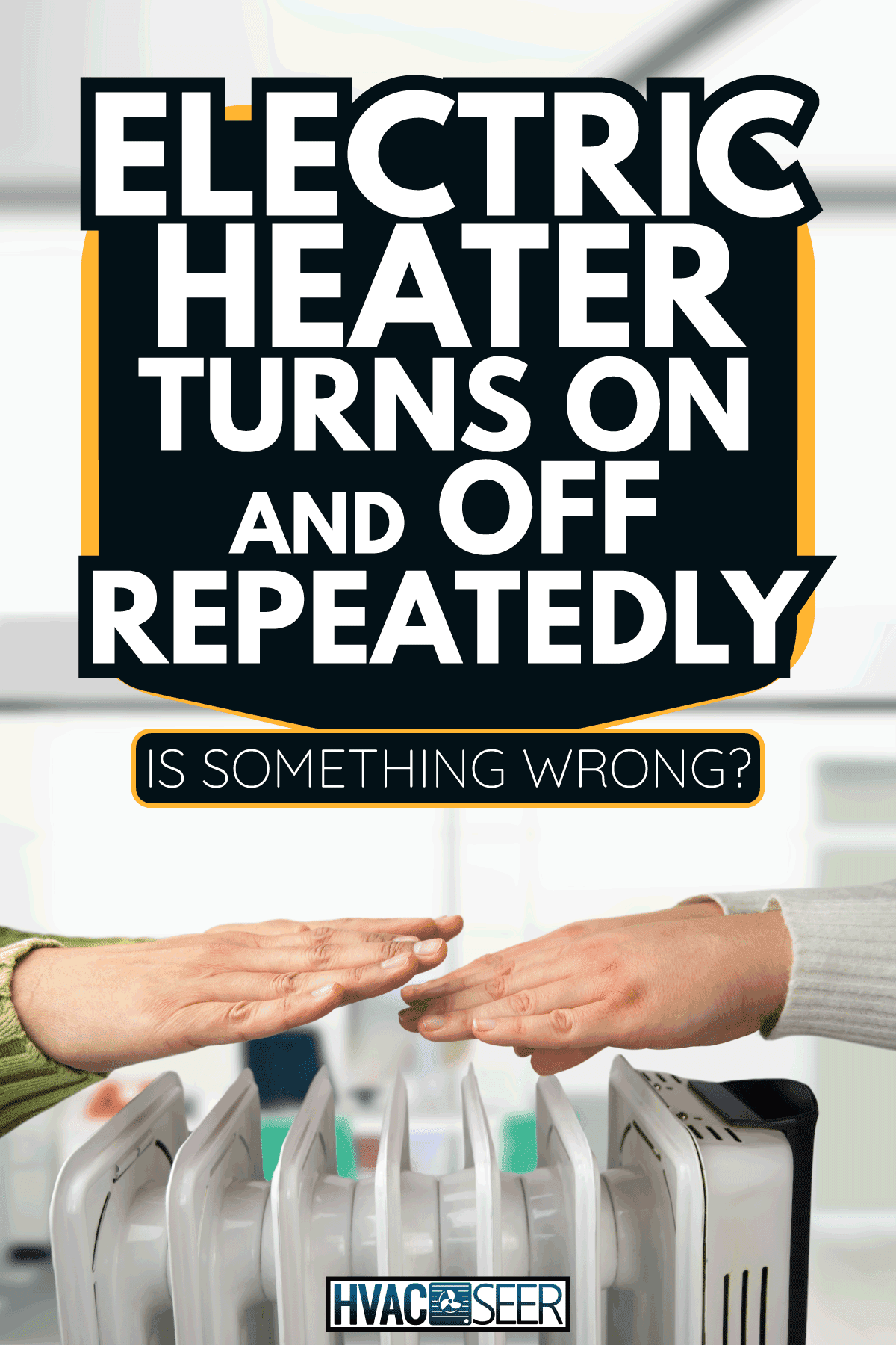 warming up hands over electric heater at office in winter. Electric Heater Turns On And Off Repeatedly—Is Something Wrong