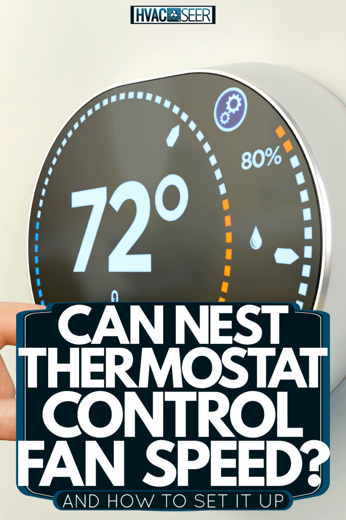 A thermostat set to 72 degrees Fahrenheit for the living room, Can Nest Thermostat Control Fan Speed? [And How To Set It Up]