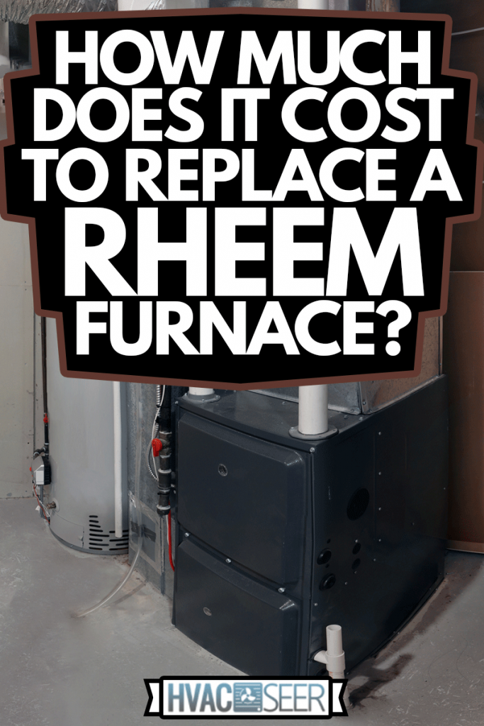A home laundry room with a dryer, washer, a high efficiency furnace with a residential gas water heater & an humidifier, How Much Does It Cost To Replace A Rheem Furnace?