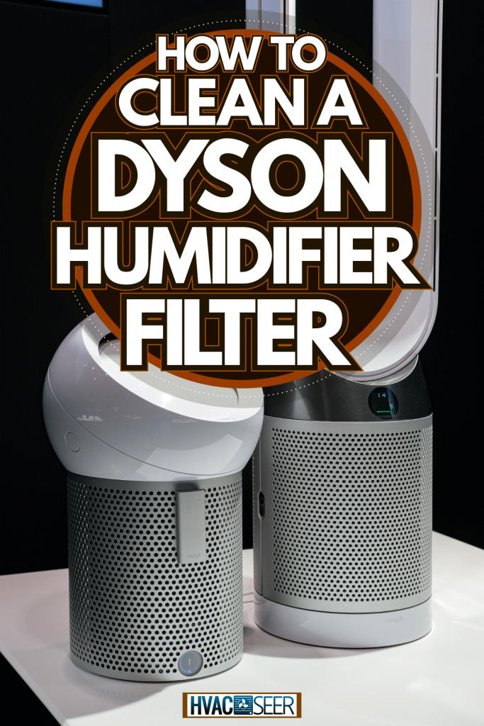 Two Dyson humidifier displayed at a Dyson showroom, How To Clean A Dyson Humidifier Filter