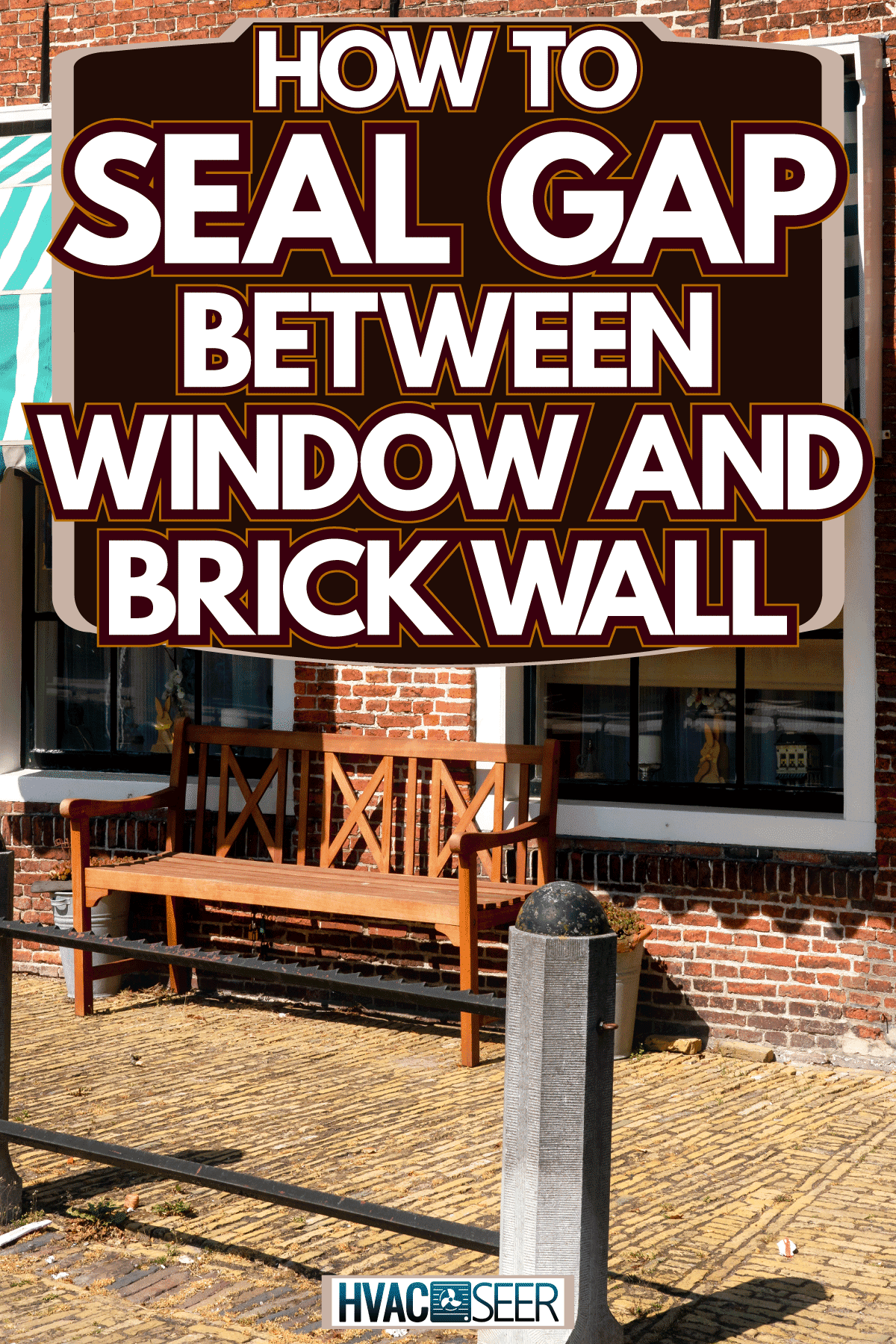 A brick house with a window with awning window, How To Seal Gap Between Window And Brick Wall