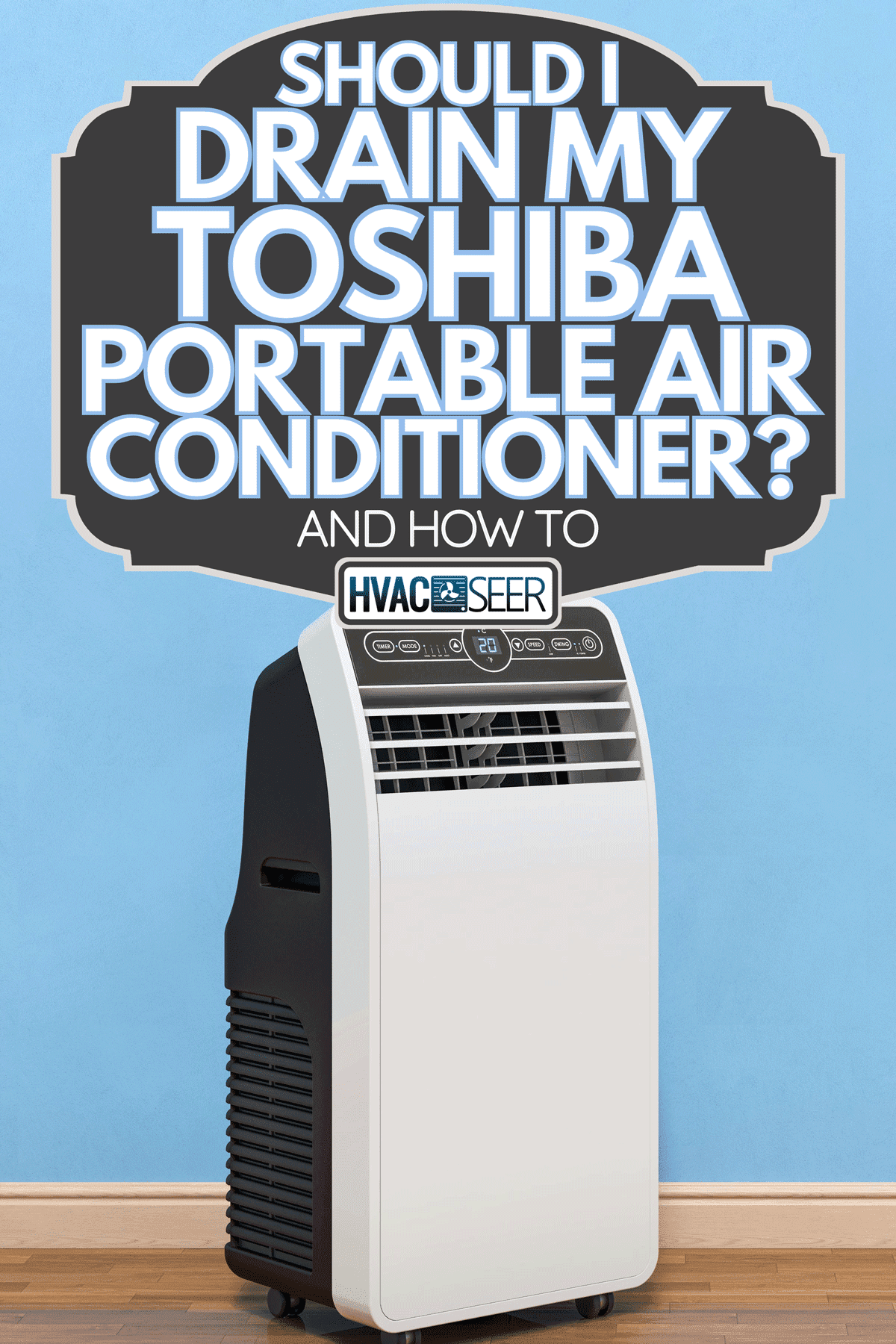 Portable air conditioner in a blue wall room, Should I Drain My Toshiba Portable Air Conditioner? [And How To]