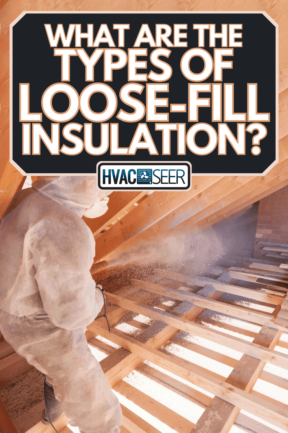 Worker with a hose is strewing ecowool insulation in the attic of a house, What Are The Types Of Loose-Fill Insulation?