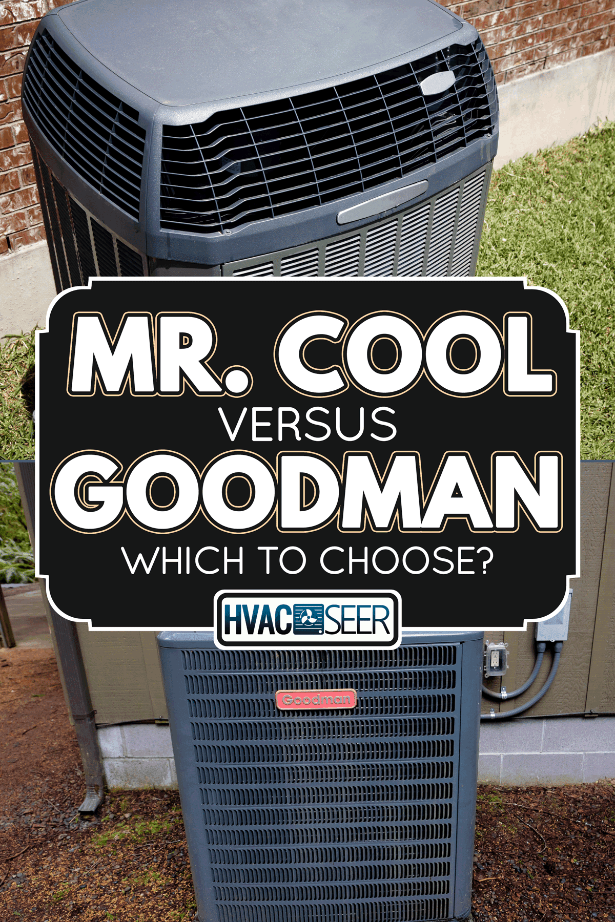 A comparison between Mr. Cool and Goodman air conditioner, Mr. Cool Vs. Goodman - Which To Choose?