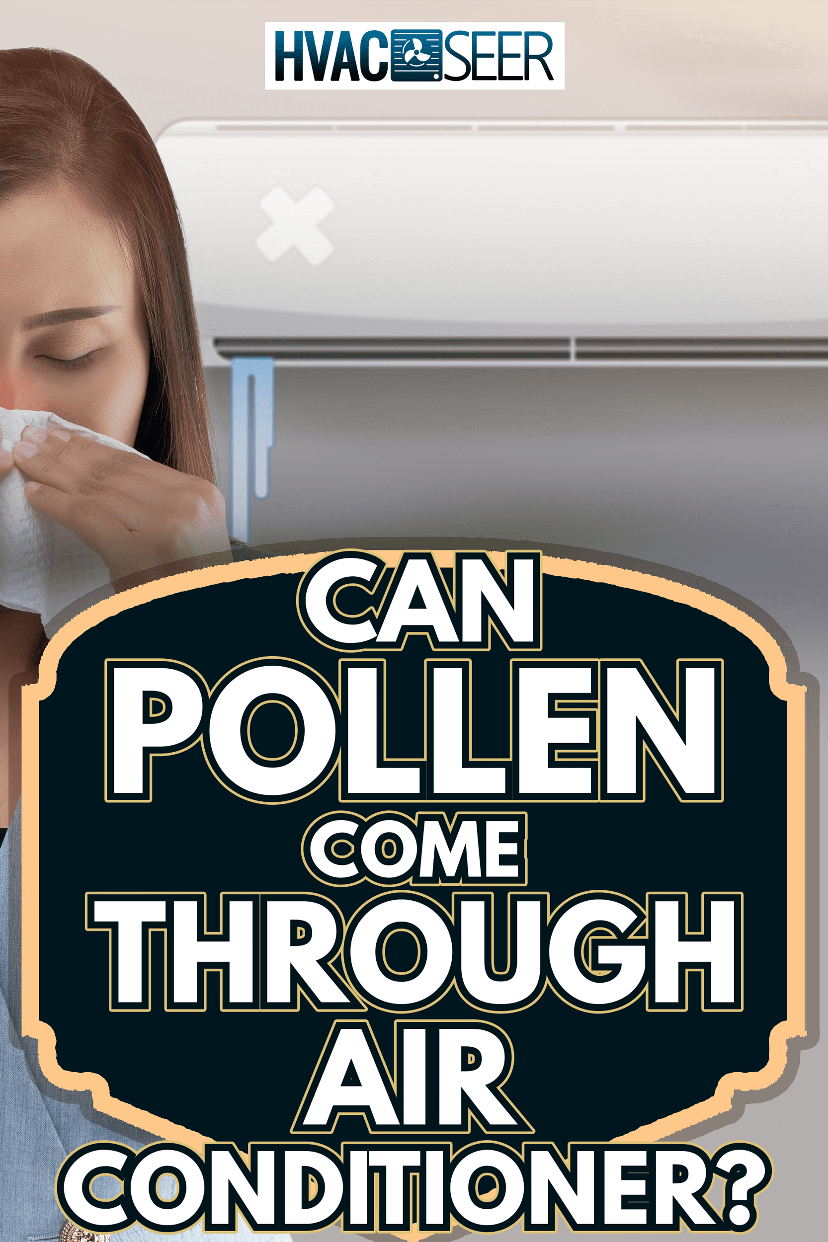 Asian woman are closing her nose because musty smell from the air conditioner - Can Pollen Come Through Air Conditioner