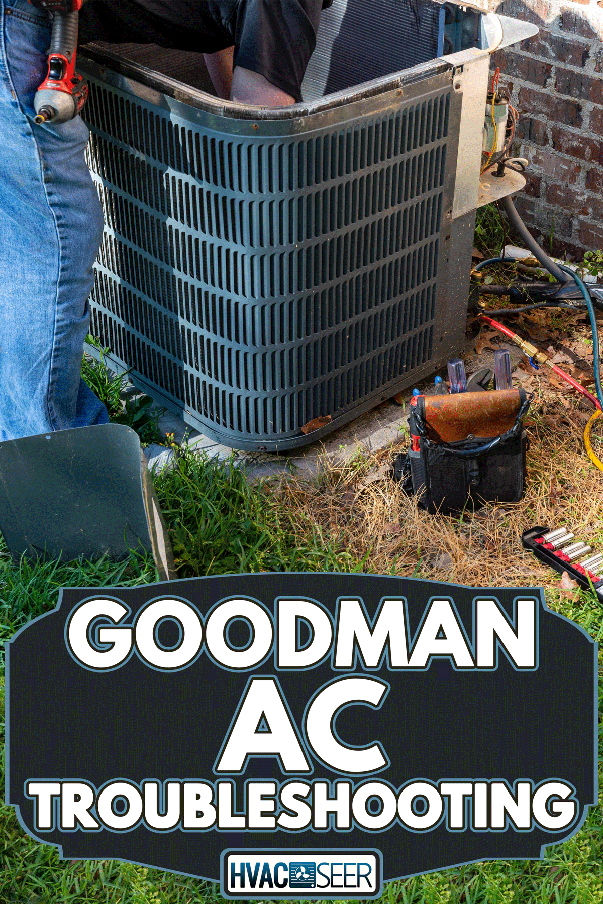 Air conditioner maintenance being performed, Goodman AC Troubleshooting