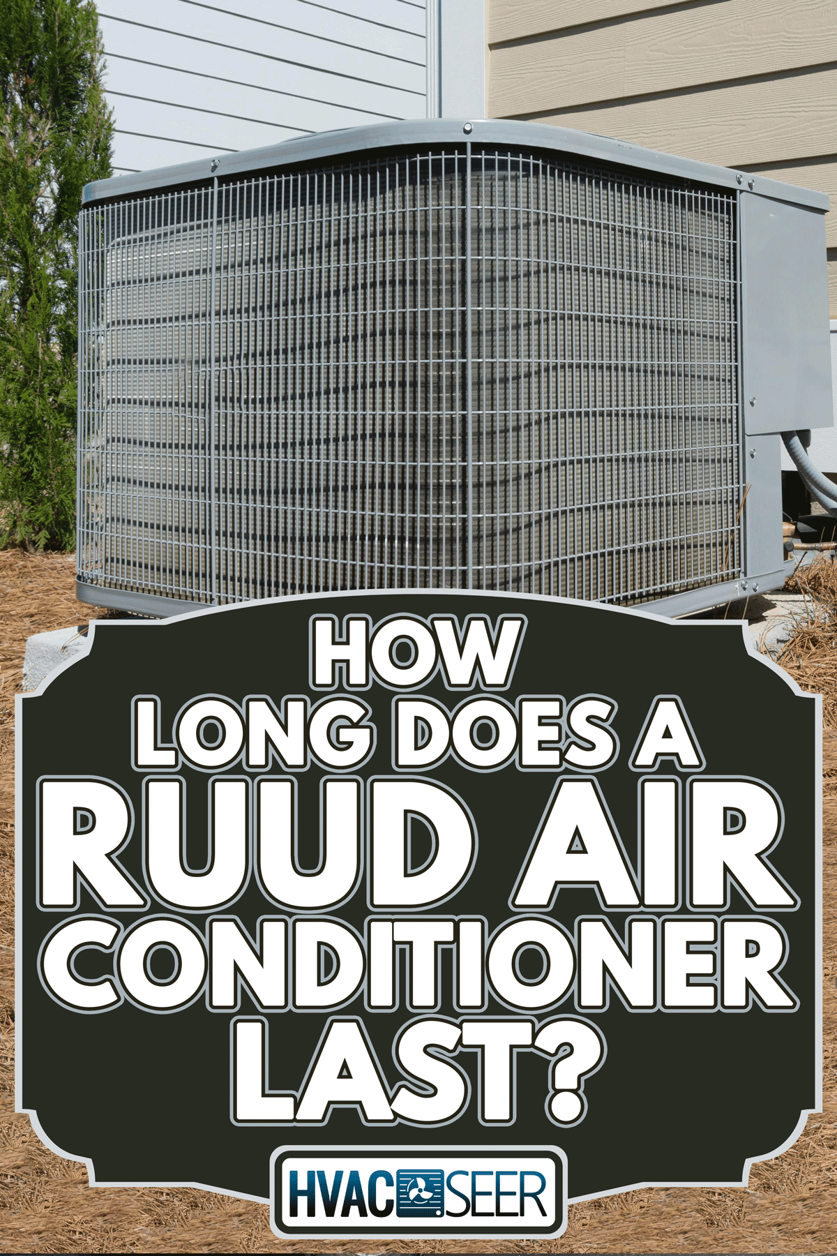 Air conditioner unit connected to the residential house, How Long Does A Ruud Air Conditioner Last?