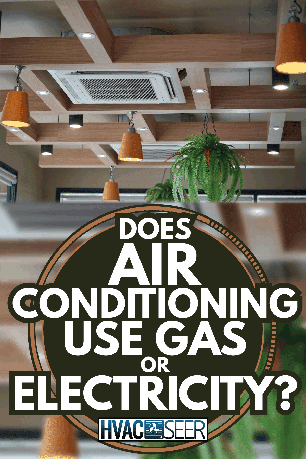 air conditioning on ceiling with wooden rafters. Does Air Conditioning Use Gas Or Electricity