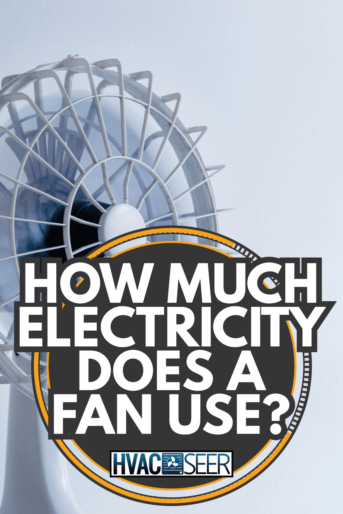 white electric fan with fan movement against a white blue background. How Much Electricity Does A Fan Use