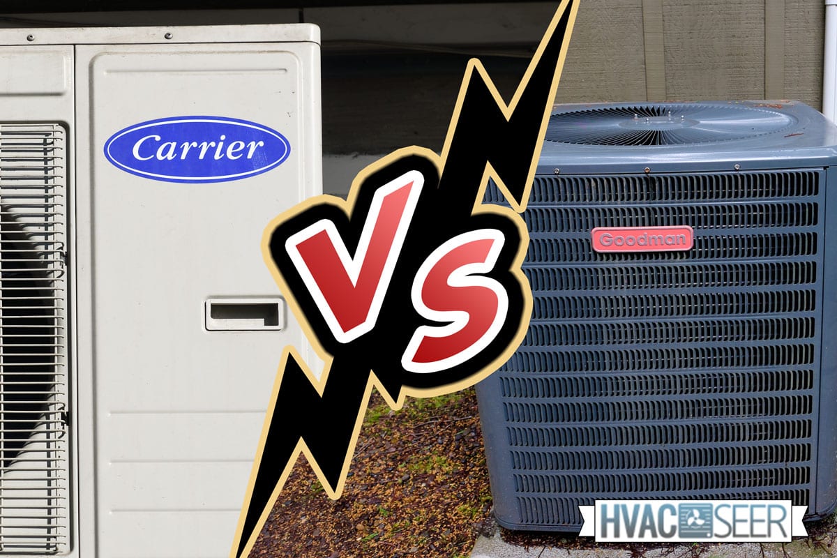 Carrier and goodman air conditioning outside the building, Carrier Vs Goodman: Which To Choose?