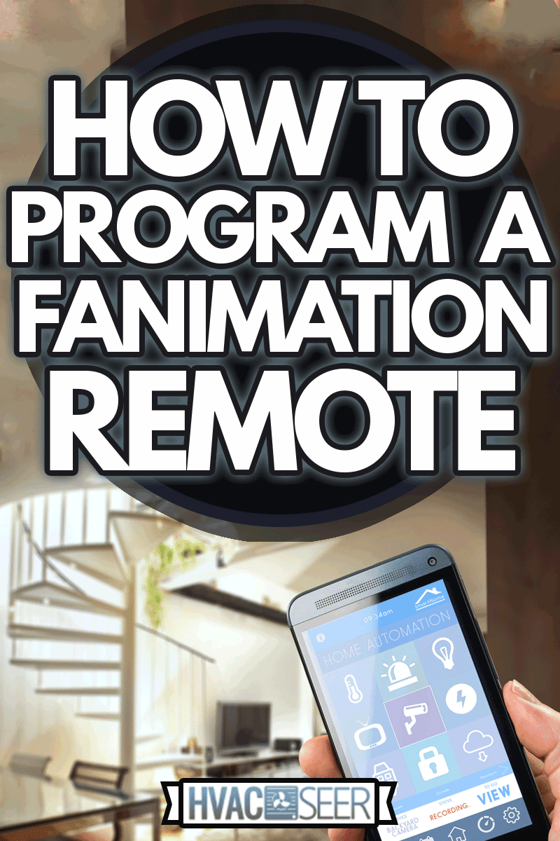 smart house, home automation, device with app icons, How To Program A Fanimation Remote
