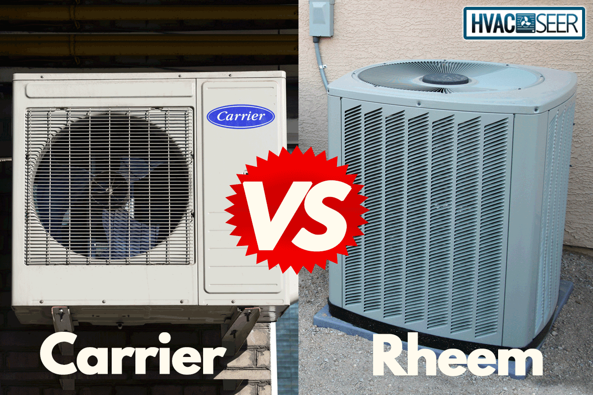 A comparison between Carrier and Rheem air conditioner, Carrier Vs Rheem: Which To Choose?