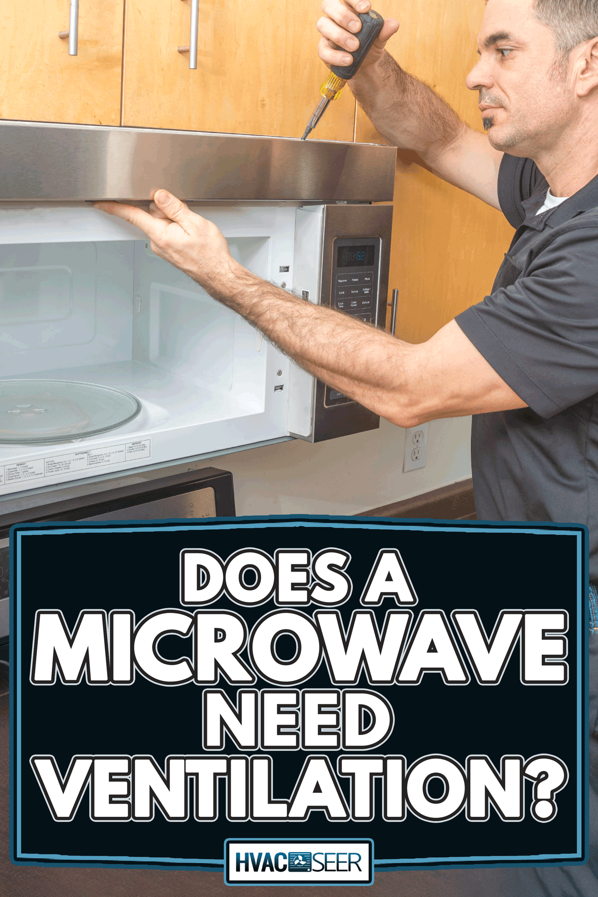 Appliance technician taking the vent cover off of a microwave over, Does A Microwave Need Ventilation?
