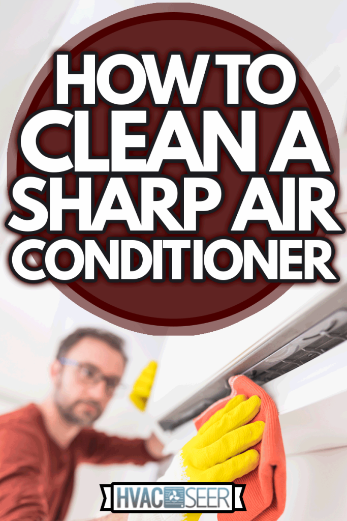 Aircondition service and maintenance, fixing AC unit and cleaning the filters, How To Clean A Sharp Air Conditioner