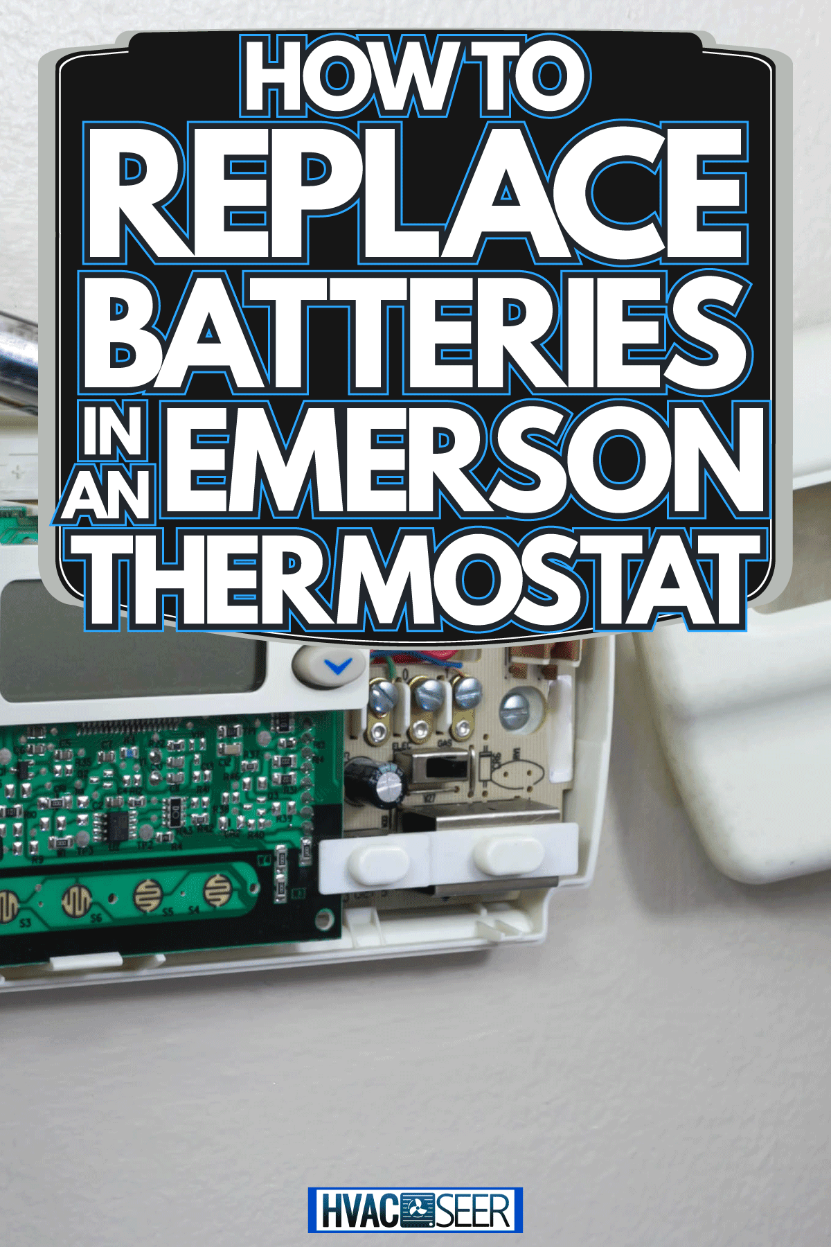 HVAC Technician Installing Batteries in Digital Heating and Cooling thermostat, How To Replace Batteries In An Emerson Thermostat
