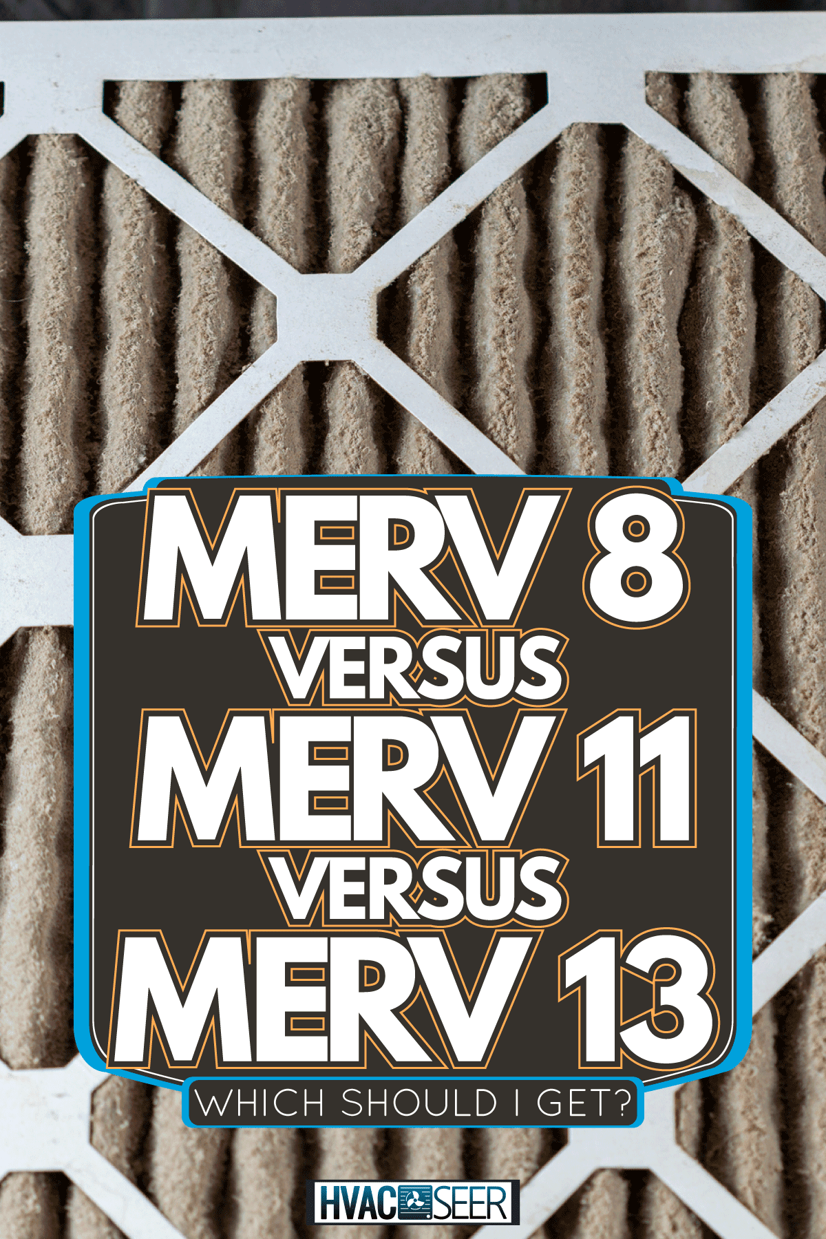 A person wearing blue gloves is holding a heavily clogged dirty air filter in hands before replacing it with the new one., MERV 8 Vs. MERV 11 Vs. MERV 13: Which Should I Get?