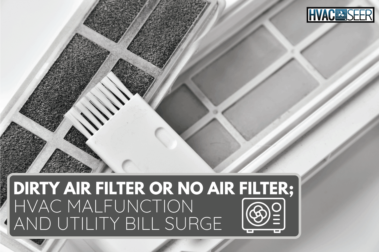 Dirty dust filter and cleaning brush. Is It Better To Have A Dirty Air Filter Or No Air Filter In HVAC