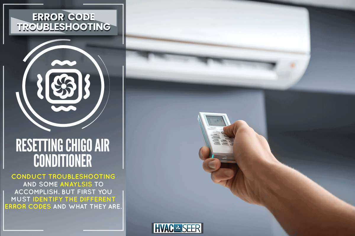 Young man switching on air conditioner, Young man switching on air conditioner, How To Reset A Chigo Air Conditioner [Inc. 10 Common Error Codes]