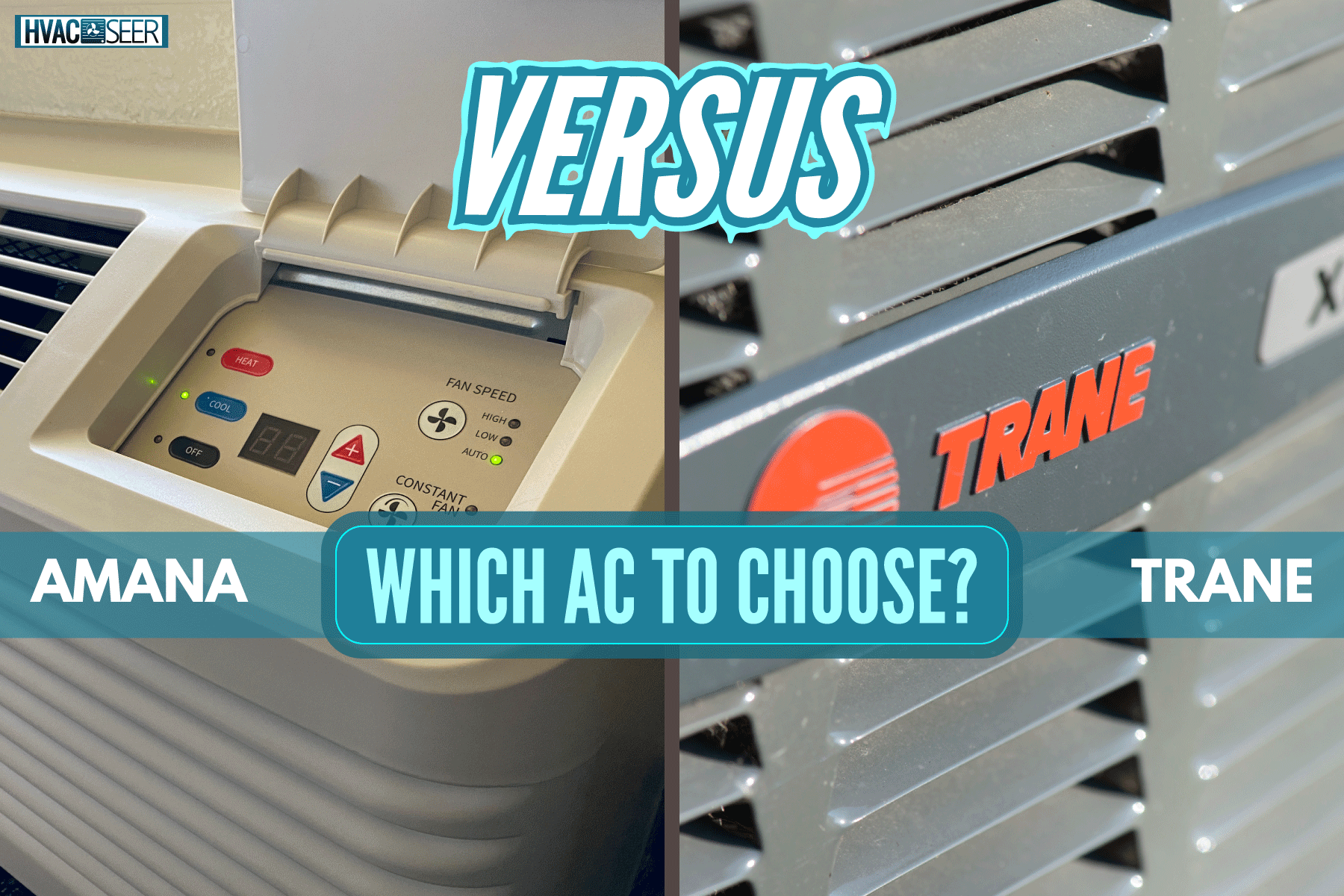 photo-of-a-two-type-of-aircon-amana-ac-and-trane-ac-collide-pictures, Amana Vs Trane: Which AC To Choose?