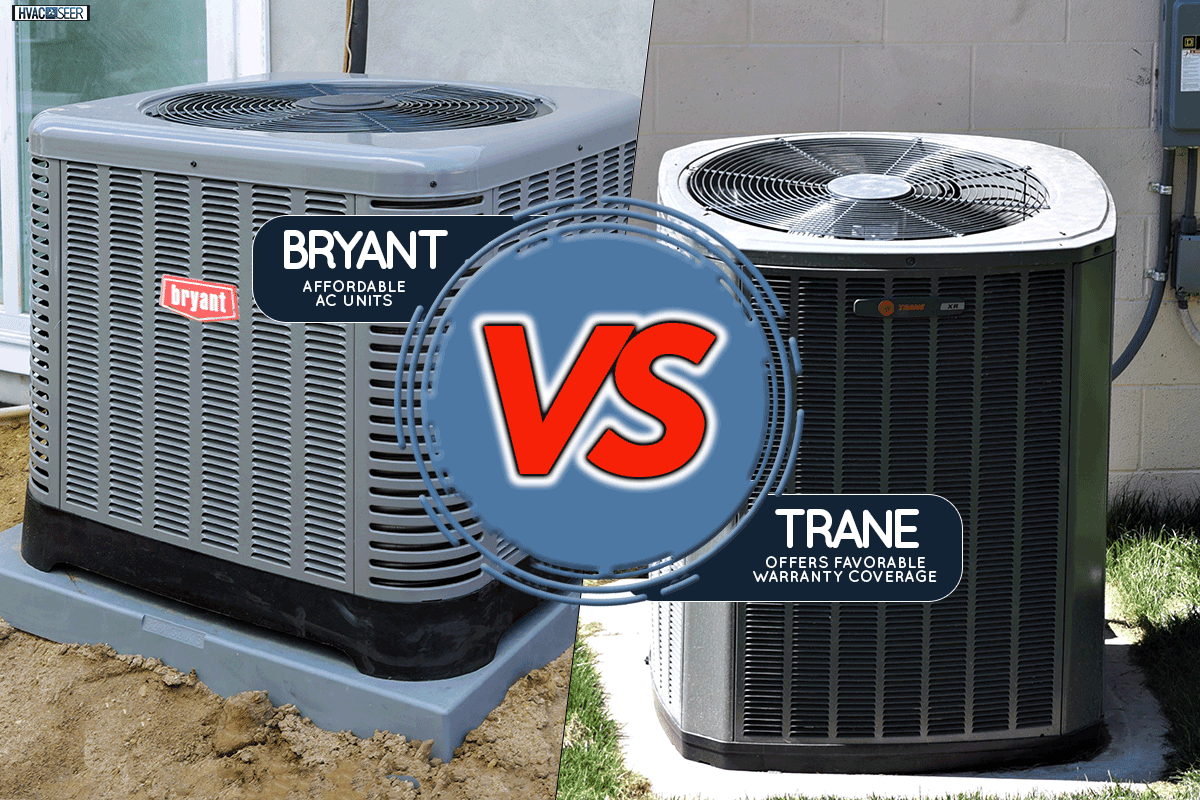A comparison between bryant and trane air sonditioners, Bryant Vs. Trane Air Conditioners - Which To Choose?