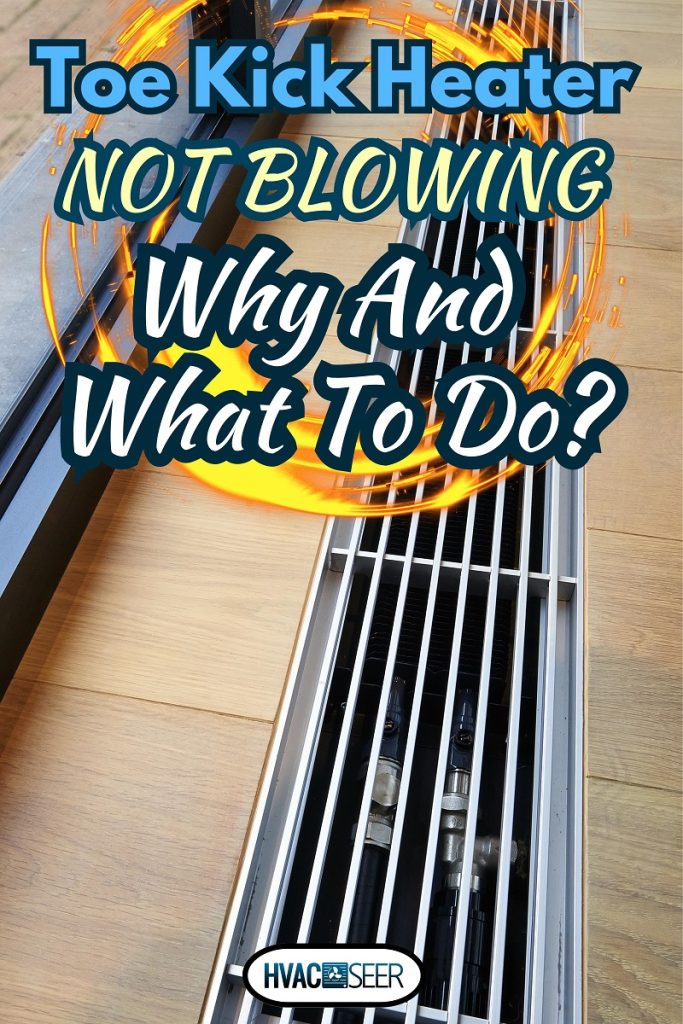 Heating grid with ventilation by the floor in hardwood flooring , Toe Kick Heater Not Blowing - Why And What To Do?
