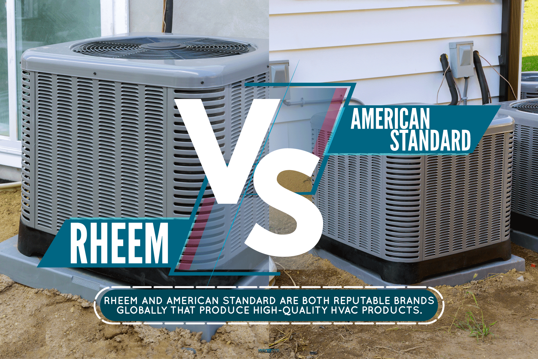 Collaged photo of Rheem and American Standard air conditioners, Rheem Vs. American Standard: Which Brand To Choose?