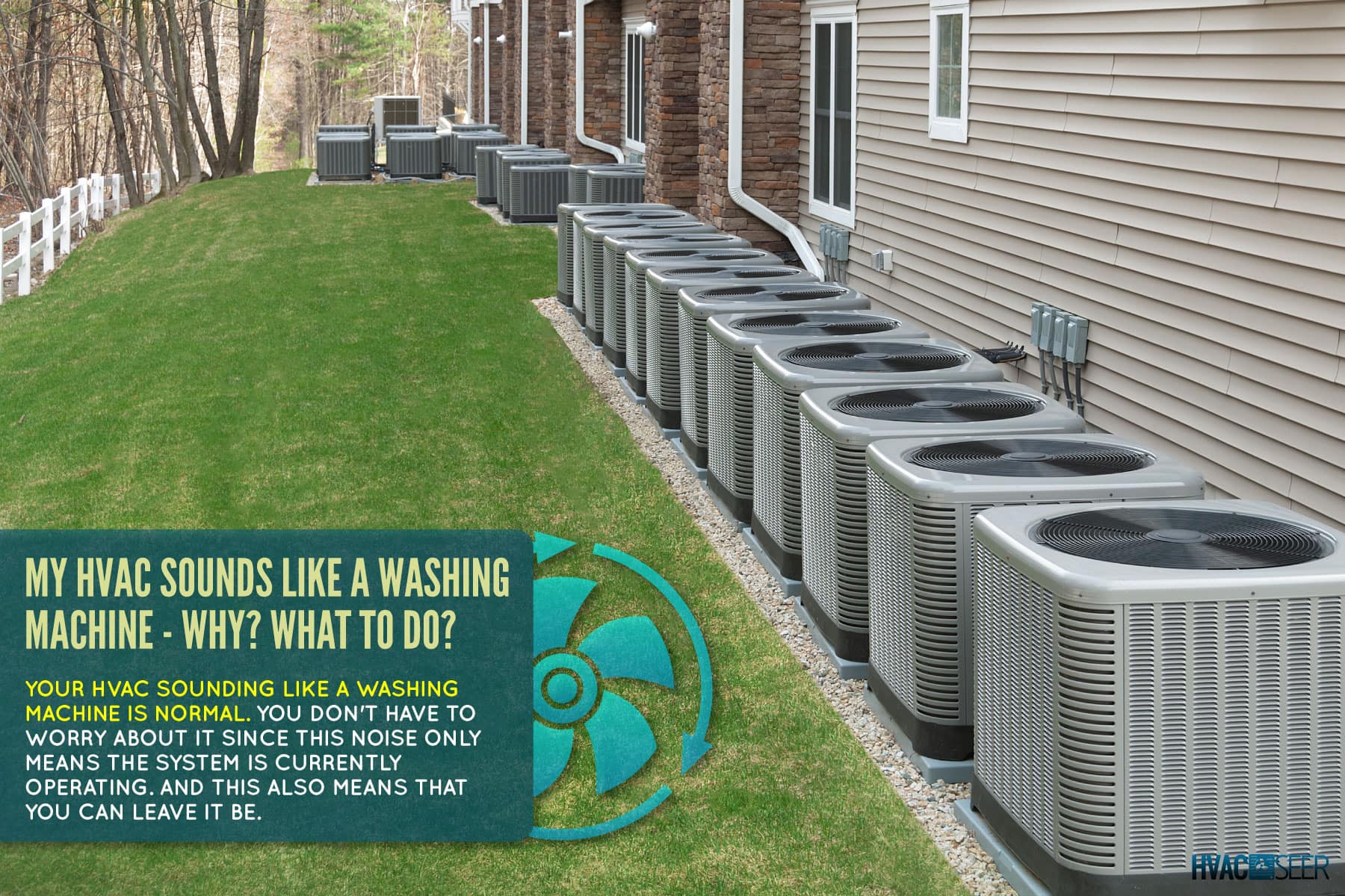 outdoor-air-conditioning-heat-pump-units, My HVAC Sounds Like A Washing Machine - Why? What To Do?