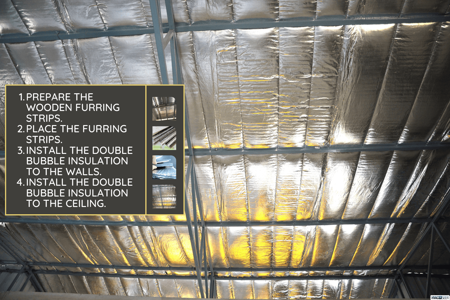 Insulation sheet placed under metal frame roof for heat protection, How To Install Double Bubble Insulation In A Metal Building