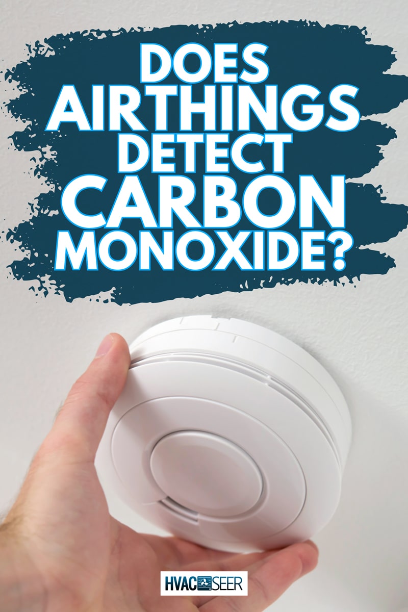 Man installing smoke or carbon monoxide detector, Does Airthings Detect Carbon Monoxide?